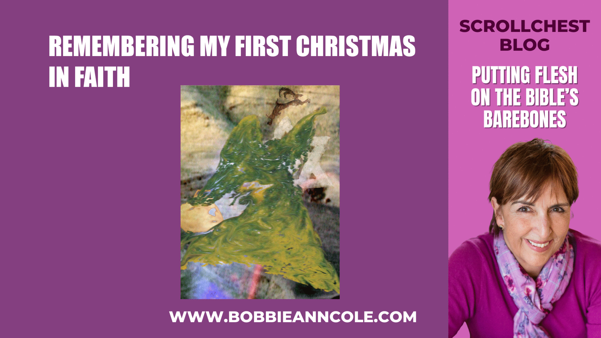 REMEMBERING MY FIRST CHRISTMAS IN FAITH Bobbie Ann Cole